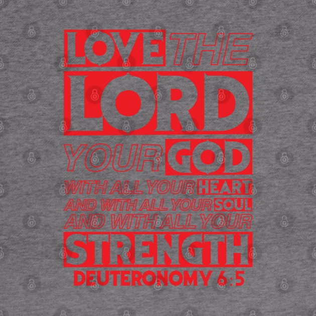 Deuteronomy 6:5 by Plushism